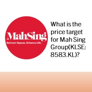 What is the price target for Mah Sing Group(KLSE: 8583.KL)?